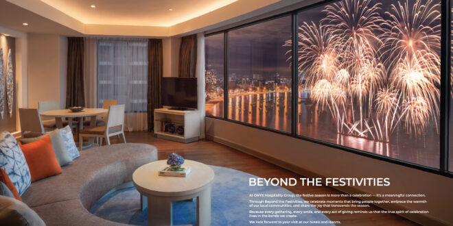 ออนิกซ์ ฮอสพิทาลิตี้ กรุ๊ป ร่วมฉลองเทศกาลแห่งความสุขส่งท้ายปี 2025  กับแคมเปญ ‘Beyond the Festivities’  พร้อมเชื่อมโยงวัฒนธรรมและวิถีท้องถิ่นผ่านกิจกรรมสุดพิเศษ