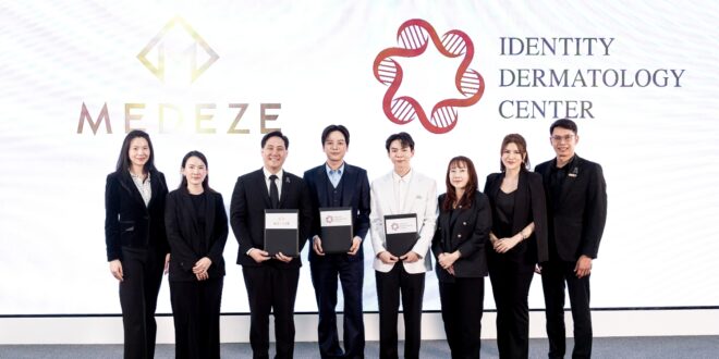 MEDEZE ผนึก Identity Dermatology Center ลงนาม MOU ยกระดับนวัตกรรม Regenerative Beauty ดันไทยสู่ศูนย์กลาง Medical & Wellness Tourism