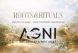 AGNI กลับมาพร้อม “Roots & Rituals” นำเสนอศิลปะที่เชื่อมโยงวัฒนธรรม ผู้คน และพื้นที่