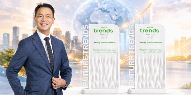BAM คว้า 2 รางวัลเกียรติยศระดับสากล จากงาน Future Trends Awards 2026 “Leading of Social Product รางวัลองค์กรยอดเยี่ยมด้าน Social Product” และ “Leading of Governance รางวัลองค์กรยอดเยี่ยมด้าน Governance” ตอกย้ำธุรกิจที่สร้างผลกระทบเชิงบวกต่อสังคม พร้อมมาตรฐาน Governance ระดับสากล
