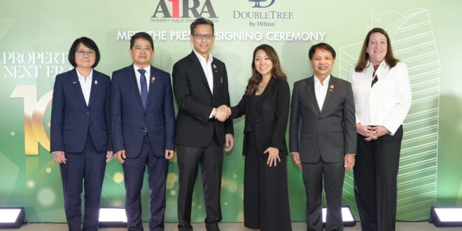 ‘บมจ.ไอร่า พร็อพเพอร์ตี้’ ผนึก ‘Hilton’ เชนโรงแรมระดับโลก ลงนามบริหารโรงแรมแห่งใหม่ใจกลางสีลม ‘DoubleTree by Hilton Bangkok Silom’