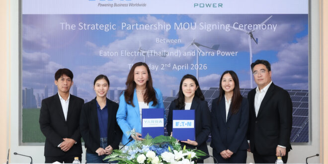 Eaton Electric (Thailand) และ Yarra Power ลงนามในความร่วมมือเชิงกลยุทธ์ มุ่งยกระดับและเสริมความแข็งแกร่งให้กับธุรกิจพลังงานแสงอาทิตย์ในประเทศไทย