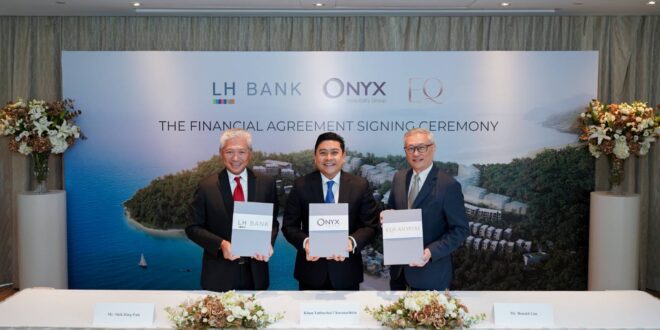 ออนิกซ์ ร่วมมือกับพันธมิตรทางการเงิน LH Bank เดินหน้าพัฒนาโครงการ “EQ Phuket”  โรงแรมระดับลักชัวรีแห่งใหม่ในจังหวัดภูเก็ต