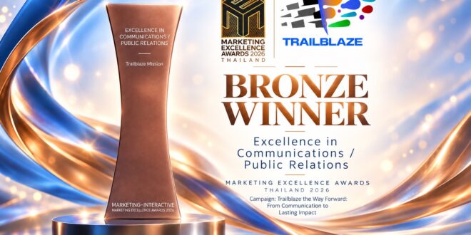 Trailblaze Mission คว้ารางวัลระดับ Bronze สาขา Excellence in Communications จากงาน Marketing Excellence Awards Thailand 2026 ในฐานะเอเจนซี่เพียงหนึ่งเดียวในสาขา